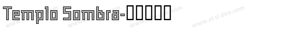 Templo Sombra字体转换